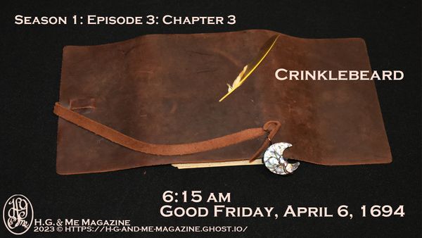 S1:E3 Chapter 3: Crinklebeard